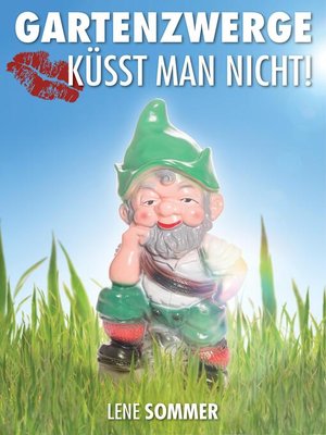 cover image of Gartenzwerge küsst man nicht